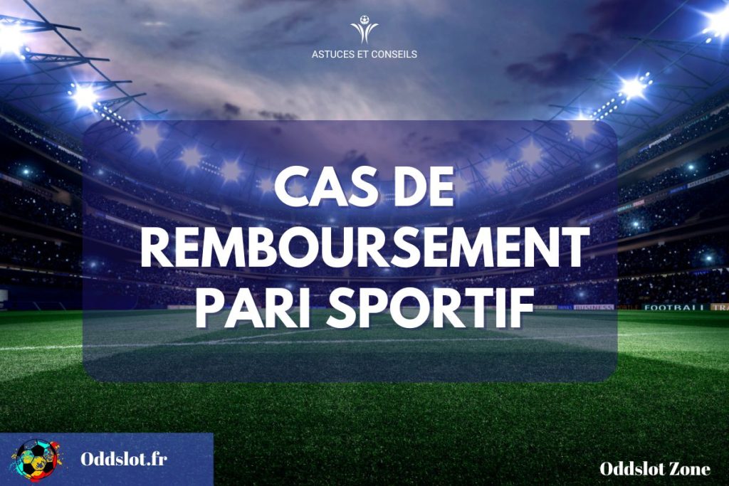 Remboursement pari sportif