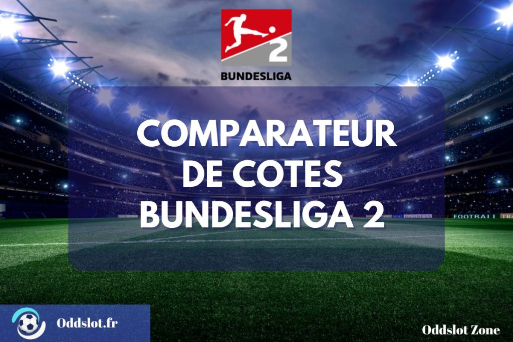comparateur cotes bundesliga 2 paris sportifs