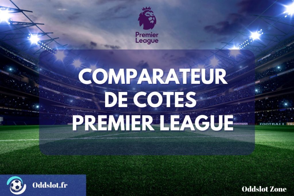 comparateur cotes ligue premier league paris sportifs