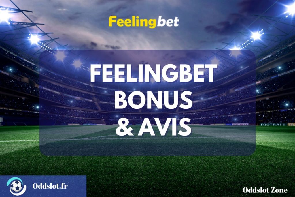 Meilleurs bonus Feelingbet