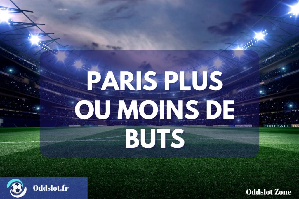 Paris Plus ou Moins de Buts